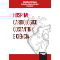 HOSPITAL CARDIOLÓGICO COSTANTINI E CIÊNCIA