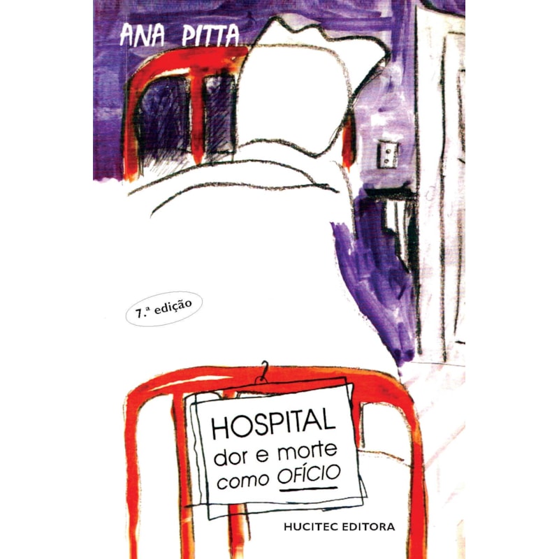 HOSPITAL: DOR E MORTE COMO OFÍCIO