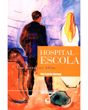 HOSPITAL ESCOLA UM JOVEM NO ALÉM