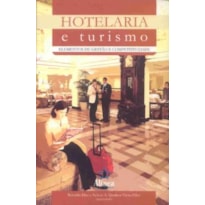 HOTELARIA E TURIMO - ELEMENTOS DE GESTAO E COMPETITIVIDADE - 1