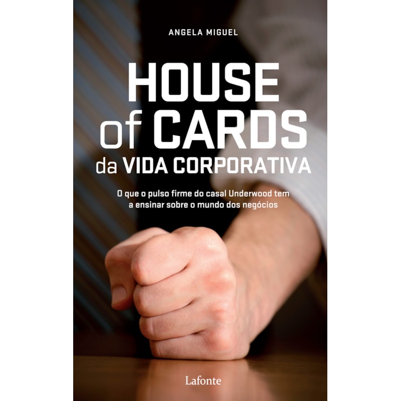 HOUSE OF CARDS DA VIDA CORPORATIVA