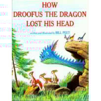 HOW DROOFUS THE DRAGON LOST HIS HEAD