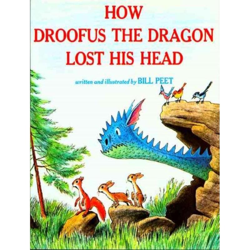 HOW DROOFUS THE DRAGON LOST HIS HEAD