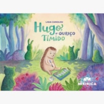 Hugo, o ouriço tímido