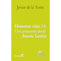 HUMANAE VITAE 14: UNA PROPUESTA DESDE AMORIS LAETITIA