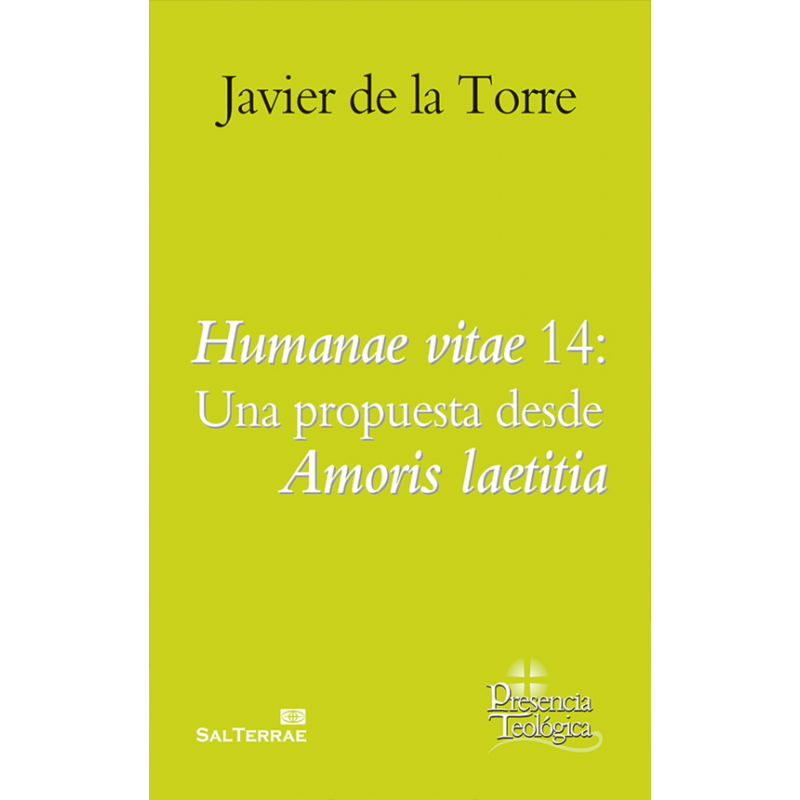 HUMANAE VITAE 14: UNA PROPUESTA DESDE AMORIS LAETITIA