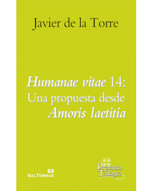 HUMANAE VITAE 14: UNA PROPUESTA DESDE AMORIS LAETITIA