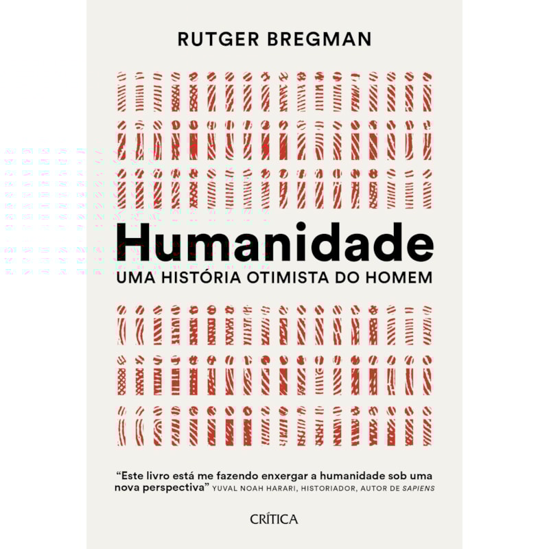 HUMANIDADE: UMA HISTÓRIA OTIMISTA DO HOMEM
