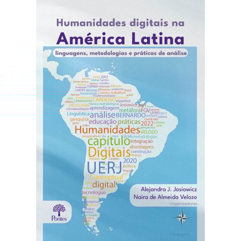 HUMANIDADES DIGITAIS NA AMÉRICA LATINA: LINGUAGENS, METODOLOGIAS E PRÁTICAS DE ANÁLISE