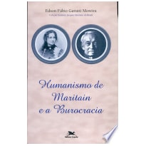 HUMANISMO DE MARITAIN E A BUROCRACIA - 1ª