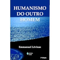 HUMANISMO DO OUTRO HOMEM