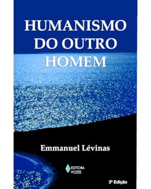 HUMANISMO DO OUTRO HOMEM