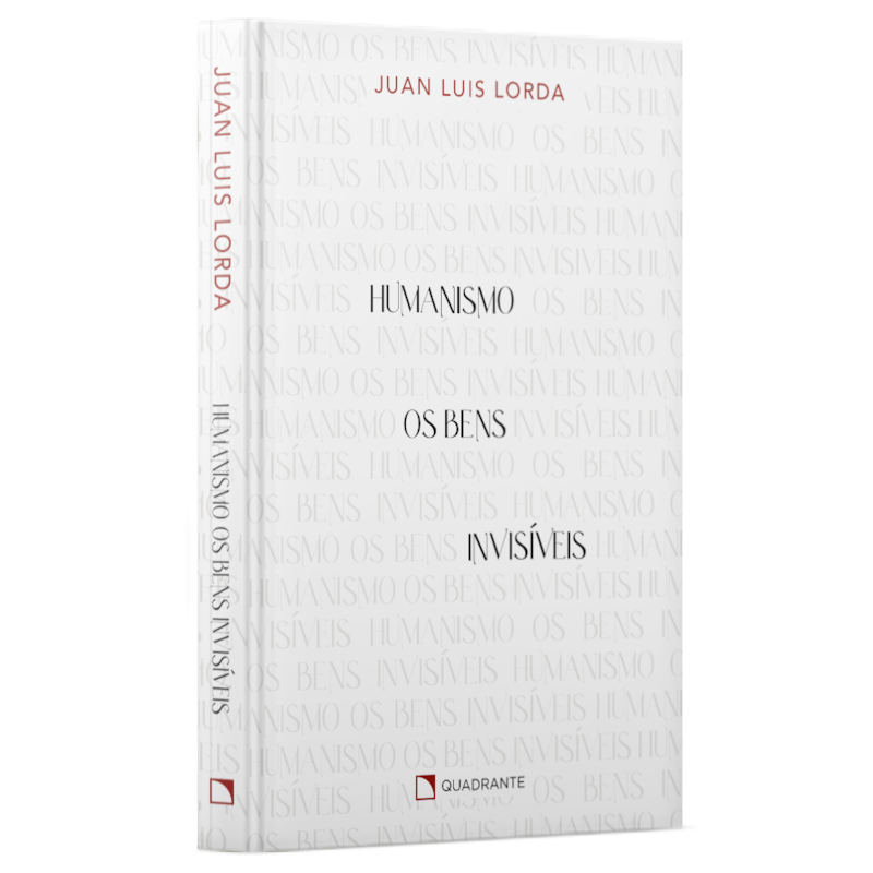 HUMANISMO: OS BENS INVISÍVEIS