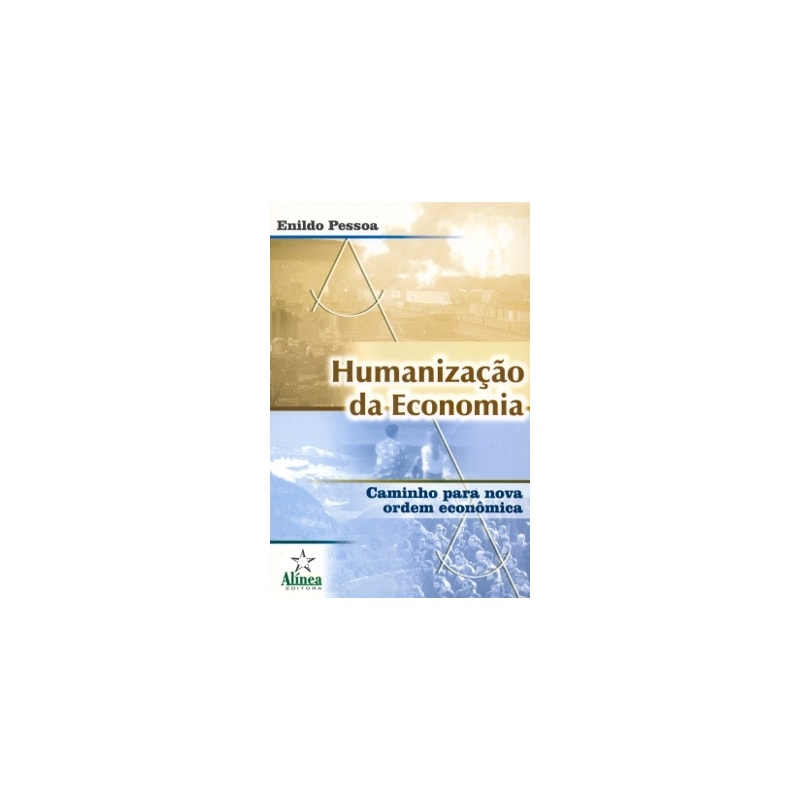 HUMANIZACAO DA ECONOMIA - 1