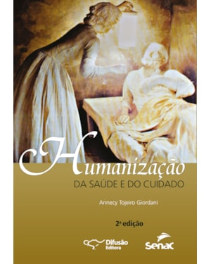 HUMANIZAÇÃO DA SAÚDE E DO CUIDADO