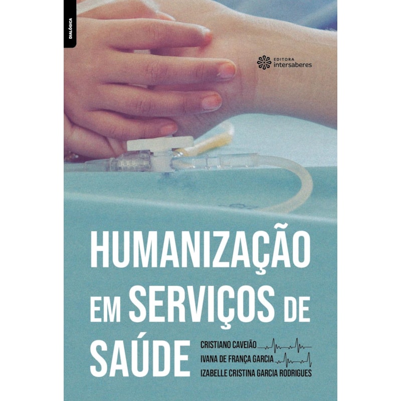 HUMANIZAÇÃO EM SERVIÇOS DE SAÚDE