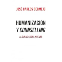 HUMANIZACIÓN Y COUNSELLING - ALGUNAS COSAS NUEVAS