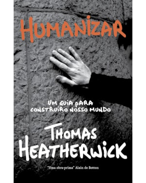 HUMANIZAR: UM GUIA CRIATIVO PARA CONSTRUIR O NOSSO MUNDO