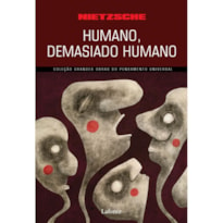 HUMANO, DEMASIADO HUMANO ( NIETSCHE)