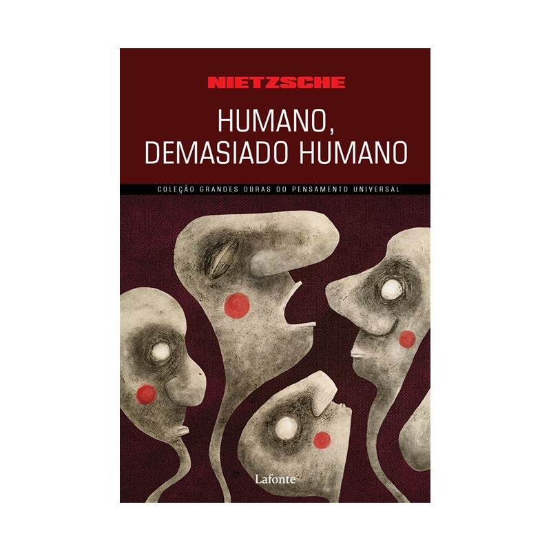 HUMANO, DEMASIADO HUMANO ( NIETSCHE)
