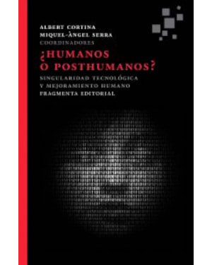 HUMANOS O POSTHUMANOS?