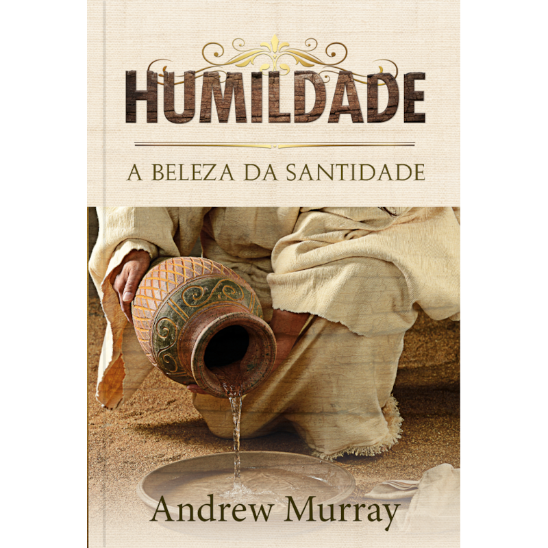 Humildade: a beleza da santidade