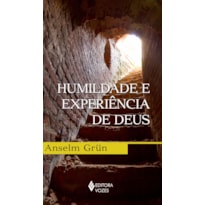 HUMILDADE E EXPERIÊNCIA DE DEUS