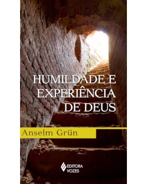 HUMILDADE E EXPERIÊNCIA DE DEUS