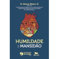 HUMILDADE E MANSIDÃO