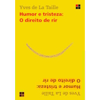 HUMOR E TRISTEZA: O DIREITO DE RIR
