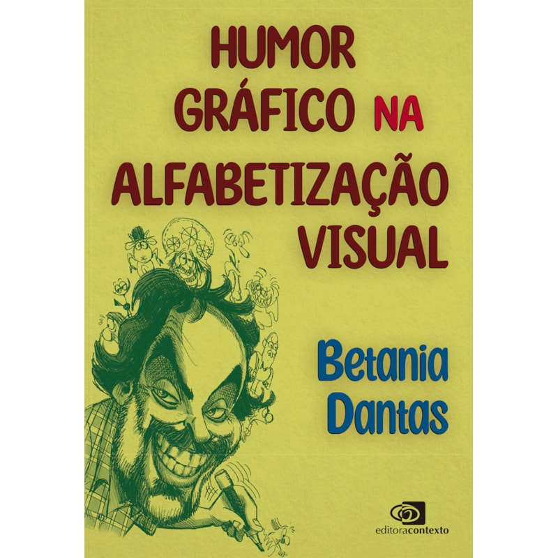 HUMOR GRÁFICO NA ALFABETIZAÇÃO VISUAL (FINALISTA JABUTI ACADÊMICO 2025)