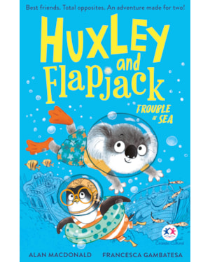 HUXLEY AND FLAPJACK - TROUBLE AT SEA