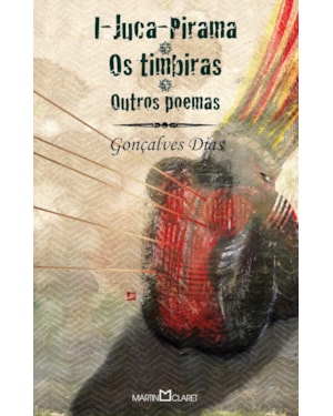I-JUCA PIRAMA: OS TIMBIRAS E OUTROS POEMAS