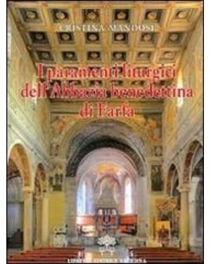 I PARAMENTI LITURGICI DELL'ABBAZIA BENEDITINA DI FARIA