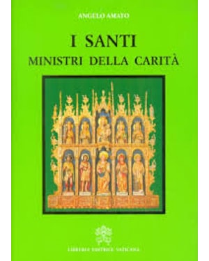I SANTI MINISTRI DELLA CARITA