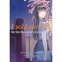 I SOLD MY LIFE FOR TEN THOUSAND YEN PER YEAR - VOL. 03