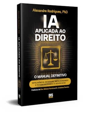 IA APLICADA AO DIREITO: INTELIGÊNCIA ARTIFICIAL IMPULSIONANDO E POTENCIALIZANDO A ADVOCACIA
