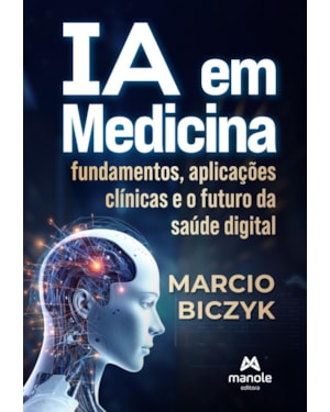IA em medicina: Fundamentos, aplicações clínicas e o futuro da saúde digital