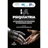 IA NA PSIQUIATRIA: COMO A TECNOLOGIA PODE AJUDAR NO DIAGNÓSTICO E NO TRATAMENTO DOS TRANSTORNOS MENTAIS