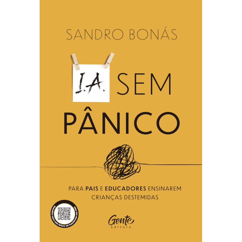 IA SEM PÂNICO: PARA PAIS E EDUCADORES ENSINAREM CRIANÇAS DESTEMIDAS