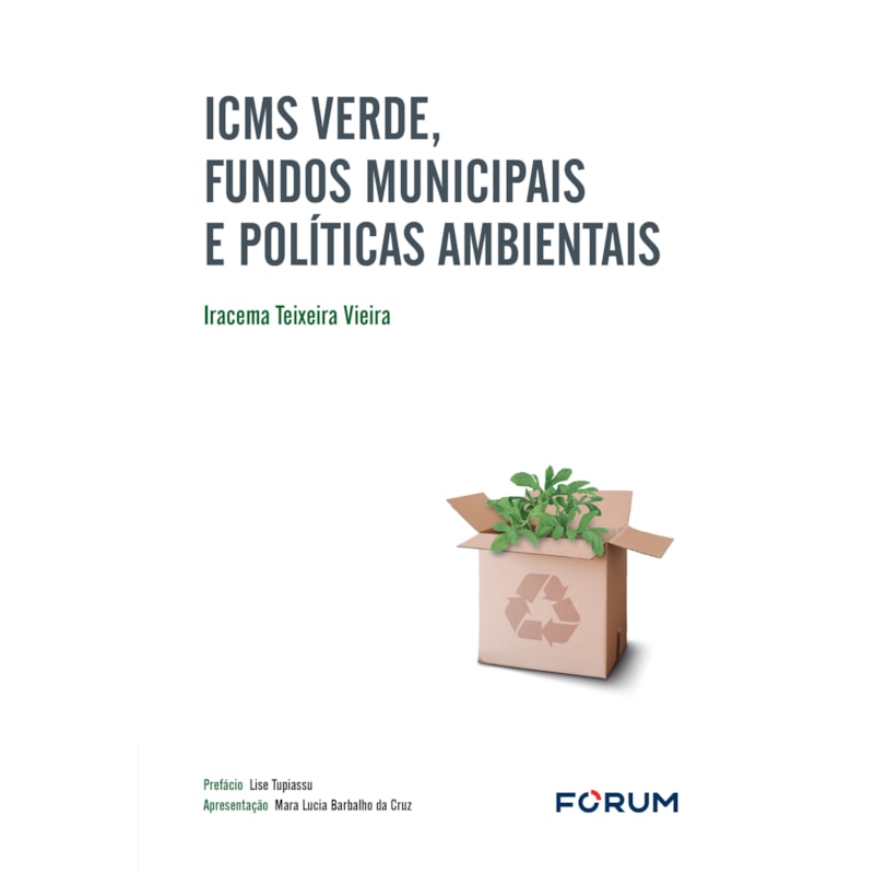 ICMS VERDE, FUNDOS MUNICIPAIS E POLÍTICAS AMBIENTAIS