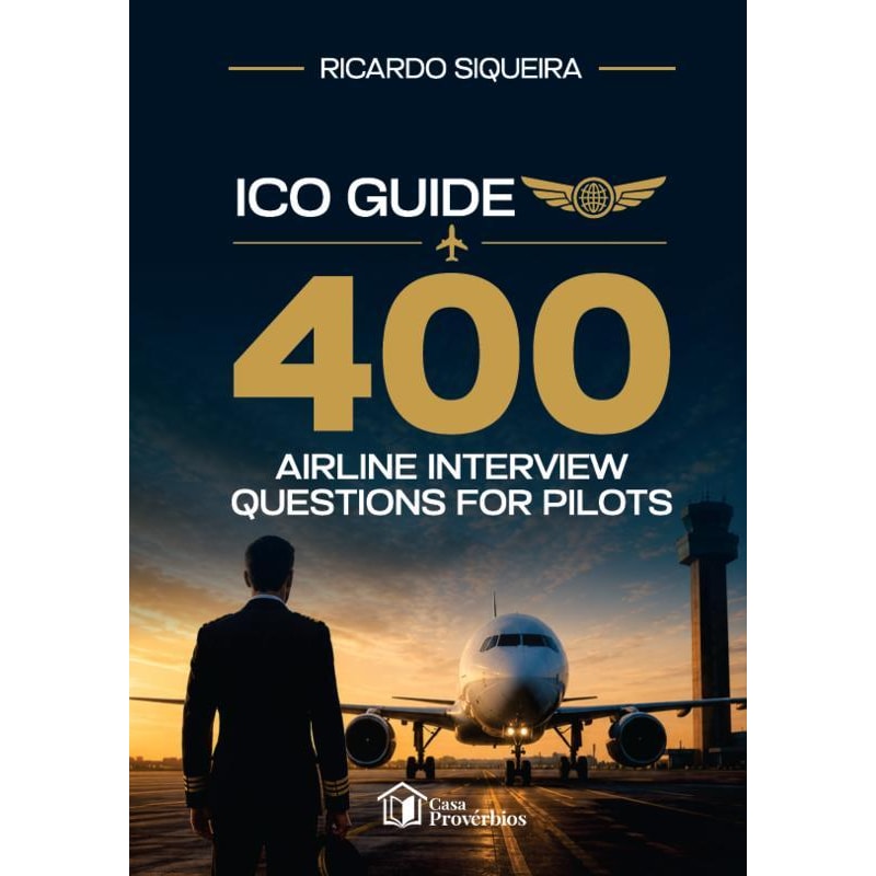 ICO GUIDE 400 AIRLINE INTERVIEW QUESTIONS FOR PILOTS
