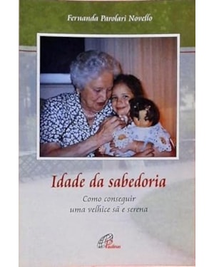 IDADE DA SABEDORIA - 2
