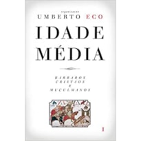 IDADE MEDIA I - BARBAROS, CRISTAOS E MUCULMANOS - 1ª