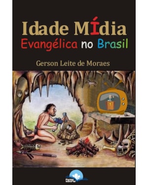 Idade mídia evangélica no Brasil