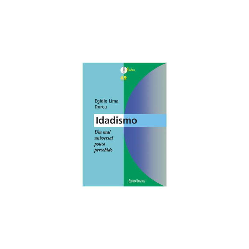 IDADISMO - UM MAL UNIVERSAL POUCO PERCEBIDO