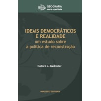 IDEAIS DEMOCRÁTICOS E REALIDADE: UM ESTUDO SOBRE A POLÍTICA DE RECONSTRUÇÃO