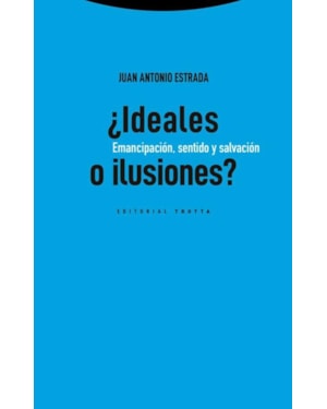 ¿IDEALES O ILUSIONES?
