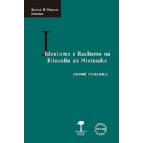 IDEALISMO E REALISMO NA FILOSOFIA DE NIETZSCHE