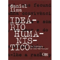 IDEARIO HUMANISTICO - DA TEOLOGIA AO ROL DE ROUPAS